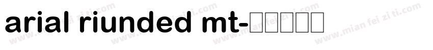 arial riunded mt字体转换